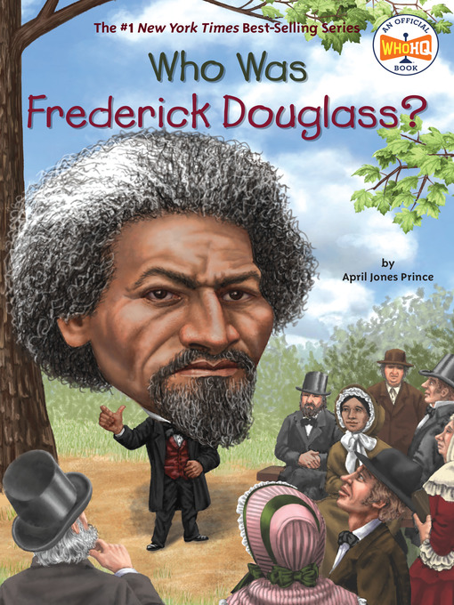 Title details for Who Was Frederick Douglass? by April Jones Prince - Available